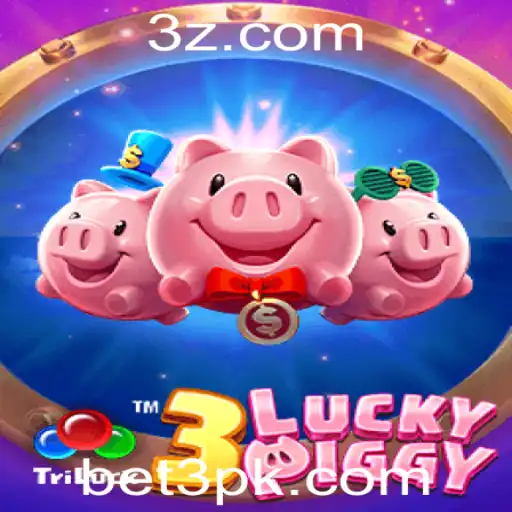 3LUCKYPIGGY - A Nova Sensação entre os Jogos de Aposta